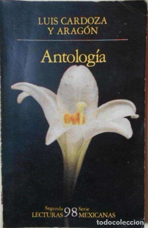 Libros: Antolog&iacute;a. - Cardoza y Arag&oacute;n, Luis. - Foto 1