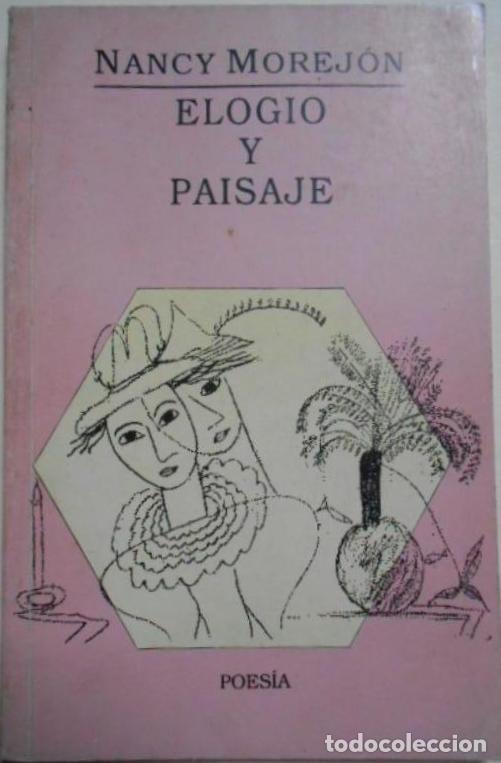 Libros: Elogio y Paisaje. - Morej&oacute;n, Nancy. - Foto 1