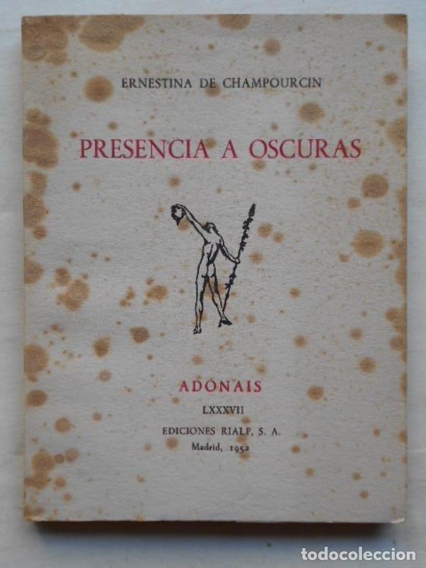 Libros: PRESENCIA A OSCURAS. - CHAMPOURCIN, Ernestina de. - Foto 1