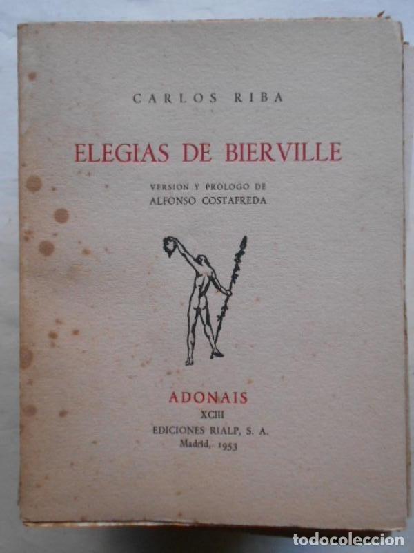 Libros: Eleg&iacute;as de Bierville. Versi&oacute;n y pr&oacute;logo de Alfonso Costafreda. - Riba, Carlos. - Foto 1
