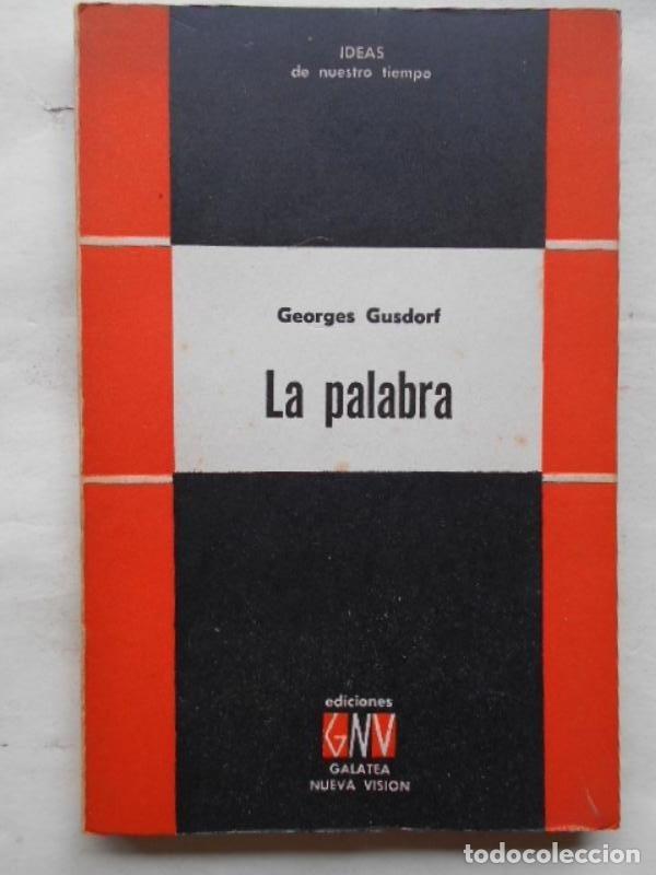 Libros: La Palabra. - Gusdorf, Georges. - Foto 1
