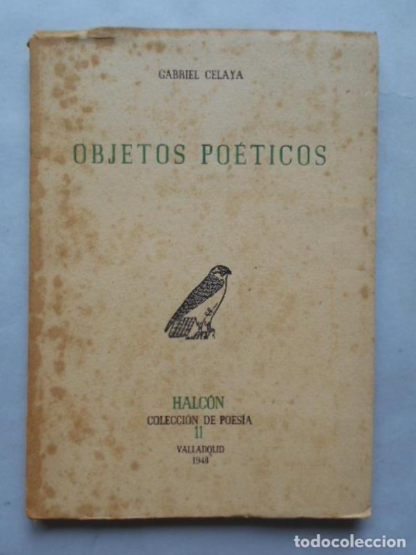 Libros: Objetos Po&eacute;ticos. - Celaya, Gabriel. - Foto 1
