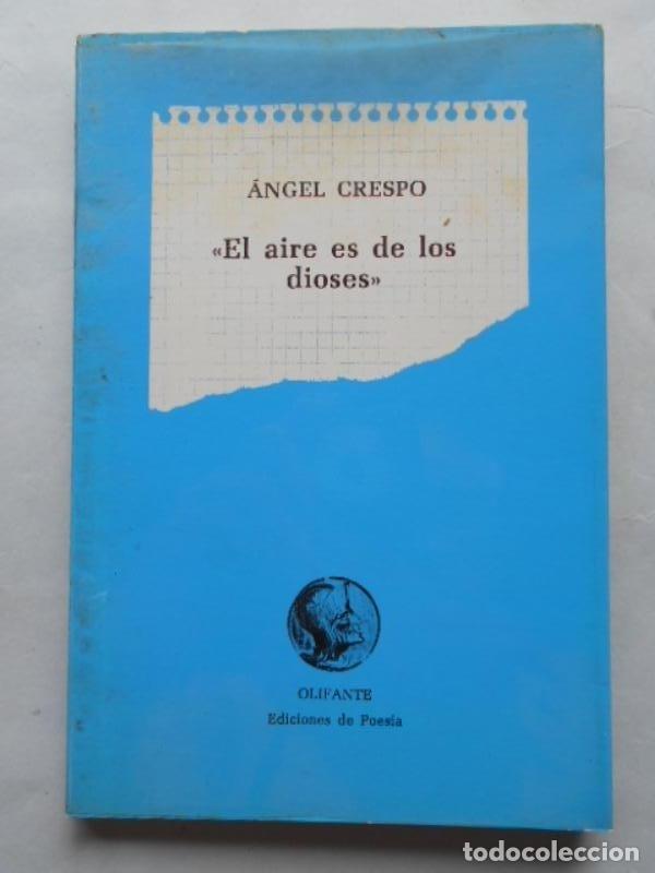 Libros: El Aire de los Dioses (1978 - 1981). - Crespo, Angel. - Foto 1