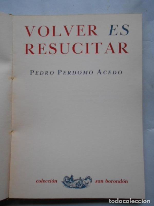 Libros: Volver es Resucitar. - Perdomo Acedo, Pedro. - Foto 2