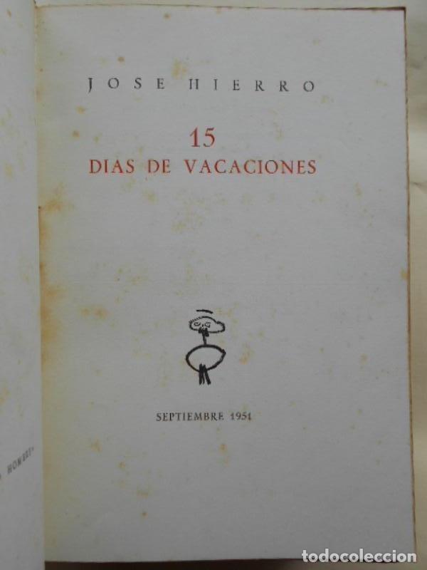 Libros: 15 D&Iacute;AS DE VACACIONES. - HIERRO, Jos&eacute;. - Foto 2