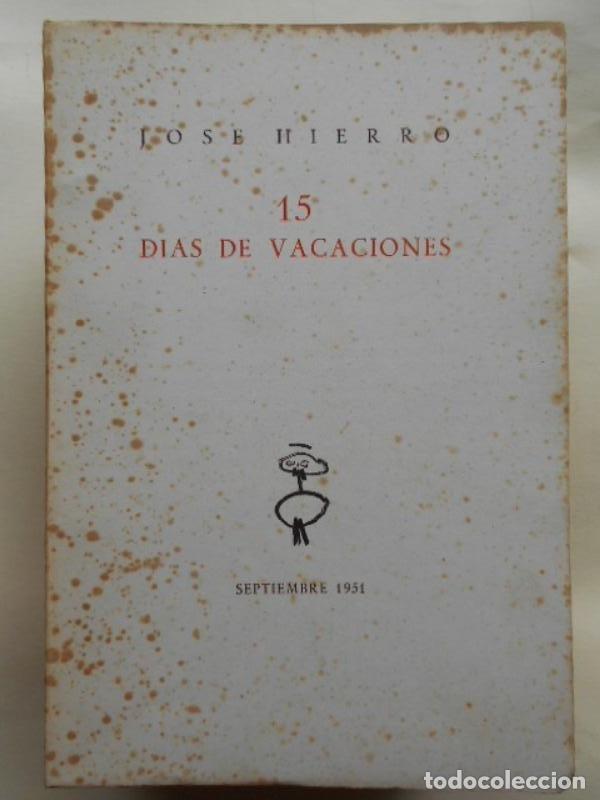 Libros: 15 D&Iacute;AS DE VACACIONES. - HIERRO, Jos&eacute;. - Foto 1