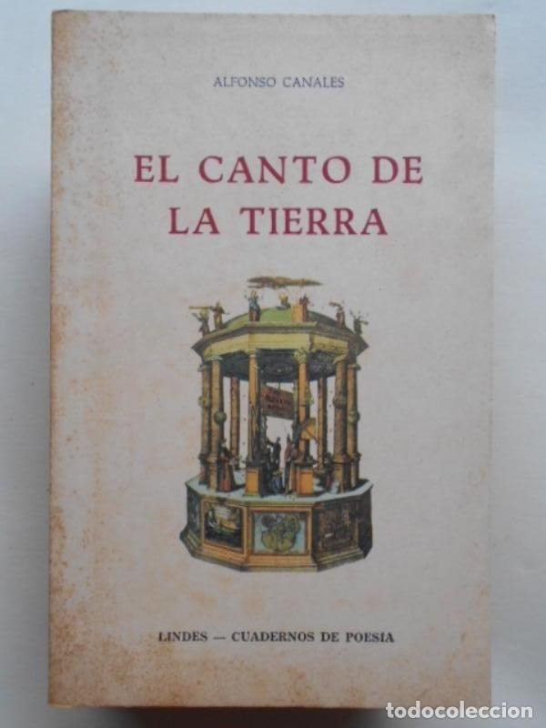 Libros: El Canto de la Tierra. - Canales, Alfonso. - Foto 1