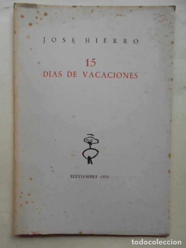 Libros: 15 D&Iacute;AS DE VACACIONES. - HIERRO, Jos&eacute;. - Foto 1
