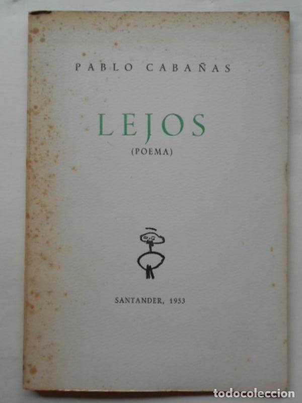 Libros: LEJOS (Poema.) (Dedicado) - CABA&Ntilde;AS, Pablo. - Foto 1