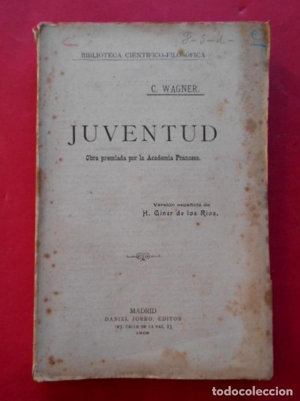 Libros: Juventud. Versi&oacute;n espa&ntilde;ola de H. Giner de los R&iacute;os. - Wagner, C. - Foto 1