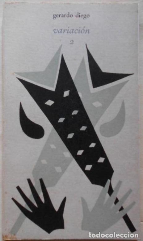 Libros: VARIACI&Oacute;N 2 - DIEGO, Gerardo. - Foto 1