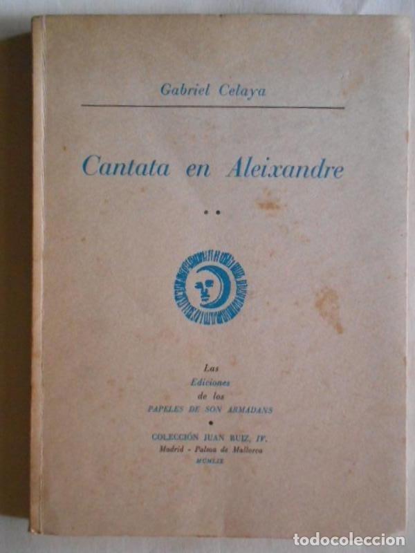 Libros: CANTATA EN ALEIXANDRE. - CELAYA, Gabriel. - Foto 1