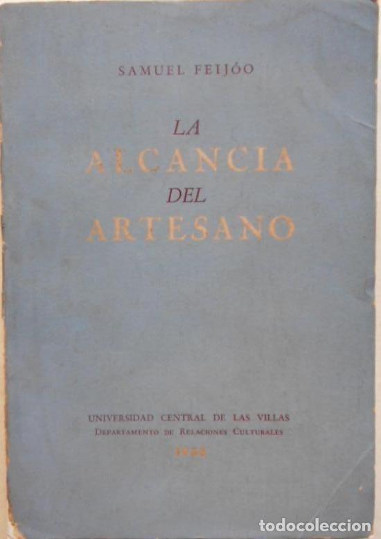 Libros: La Alcanc&iacute;a del Artesano - Feij&oacute;o, Samuel. - Foto 2