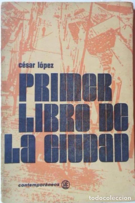 Libros: Primer Libro de la Ciudad. - L&oacute;pez, C&eacute;sar. - Foto 2