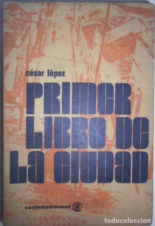 Libros: Primer Libro de la Ciudad. - L&oacute;pez, C&eacute;sar. - Foto 2