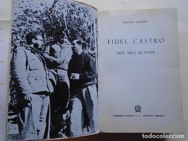 Libros: Fidel Castro.Siete A&ntilde;os de Poder - Meneses, Enrique. - Foto 2