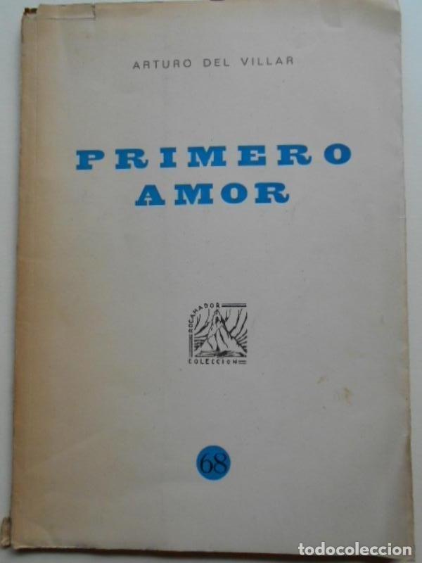 Libros: PRIMERO AMOR. (Dedicado) - VILLAR, Arturo del. - Foto 1