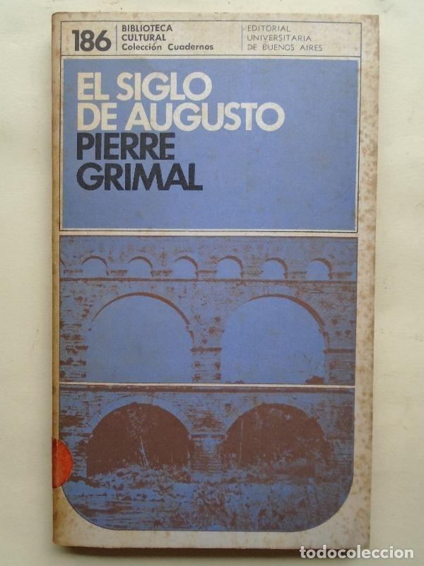Libros: El Siglo de Augusto. - Grimal, Pierre. - Foto 1