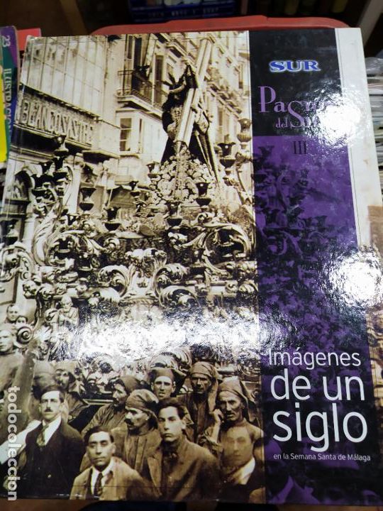 Libros: `pasion del sur iii imagenes de un siglo semana santa