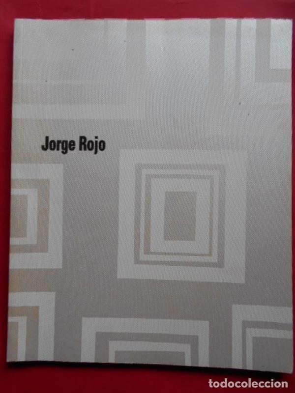 books: Jorge Rojo. El Bosque Sint&eacute;tico. - Rojo, Jorge.