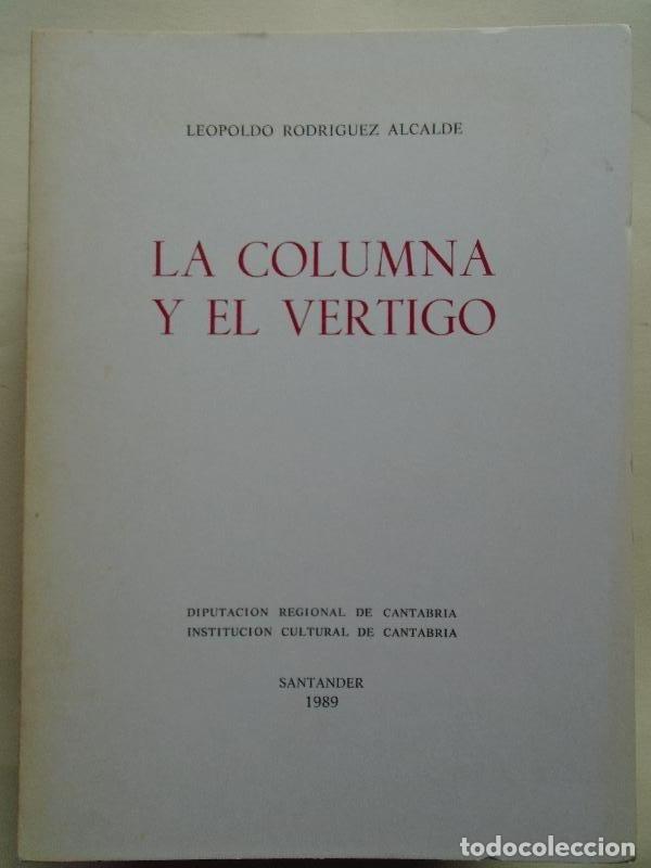 Libros: LA COLUMNA Y EL V&Eacute;RTIGO. - RODRIGUEZ ALCALDE, Leopoldo. - Foto 1