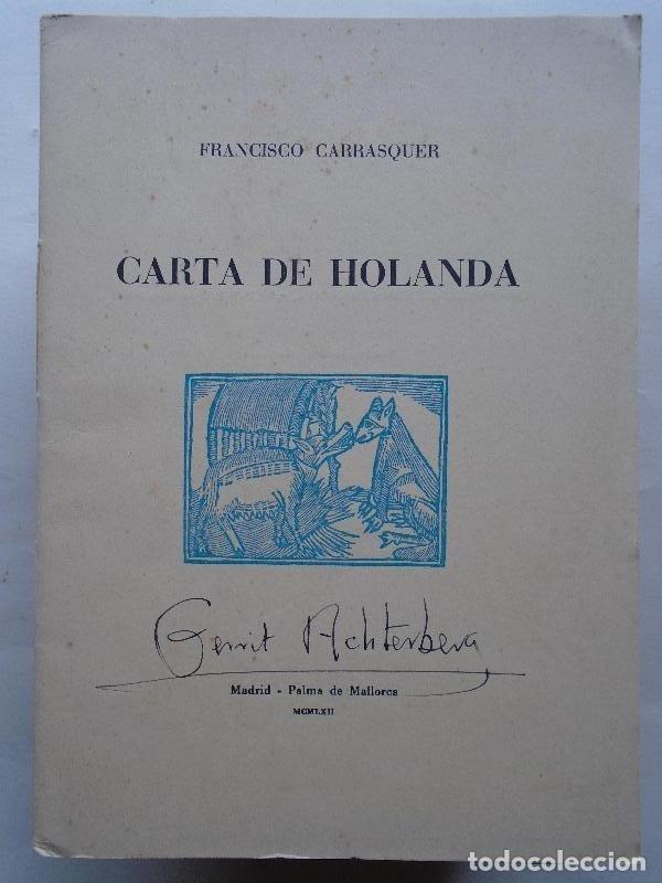 Libros: Carta de Holanda. (Dedicatoria aut&oacute;grafa.) - Carrasquer, Francisco. - Foto 1