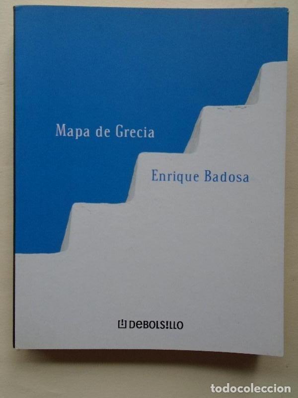 Libros: Mapa de Grecia. (Dedicatoria aut&oacute;grafa.) - Badosa, Enrique. - Foto 1