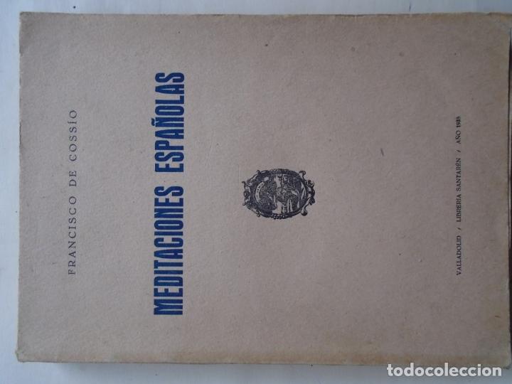 Libros: Meditaciones Espa&ntilde;olas. (Dedicado) - Coss&iacute;o, Francisco de. - Foto 1