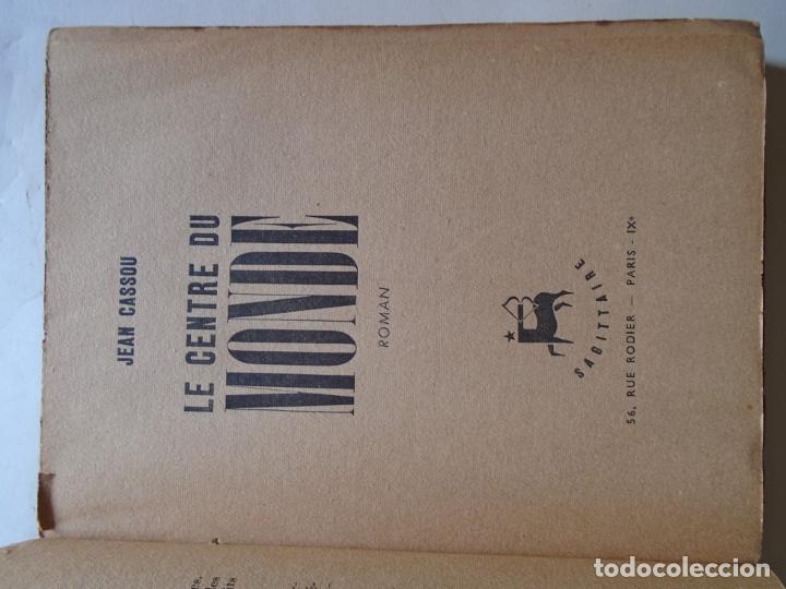Libros: Le Centre du Monde. Roman. (Presentation copy). - Cassou, Jean. - Foto 3