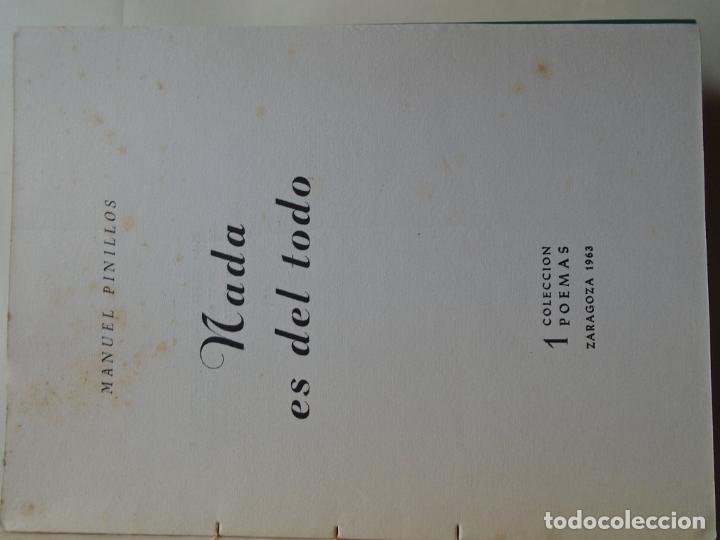Libros: Nada es del Todo. (Dedicatoria aut&oacute;grafa) - Pinillos, Manuel. - Foto 3