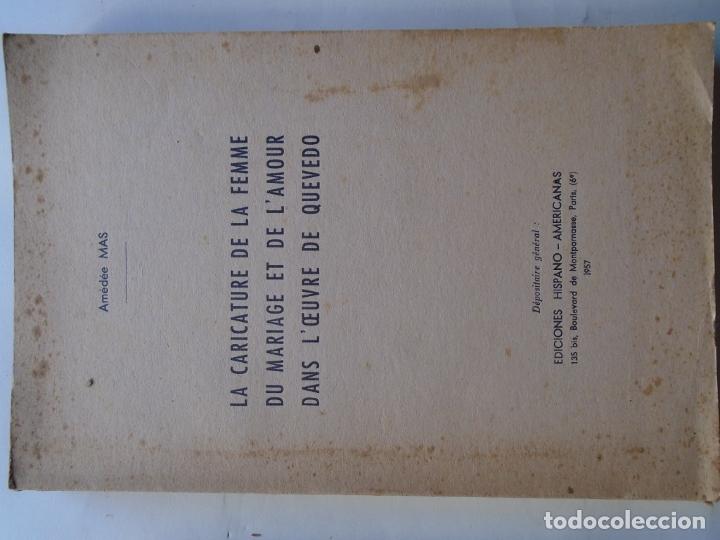 Libros: La Caricature de la Femme du Mariage et de l'Amour dans l'Oeuvre de Quevedo. - (Quevedo) Mas, Am&eacute;d&eacute;e