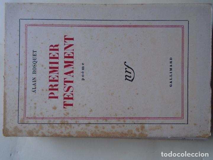 Libros: Premier Testament. Po&egrave;me. (Presentation copy.) - Bosquet, Alain. - Foto 1