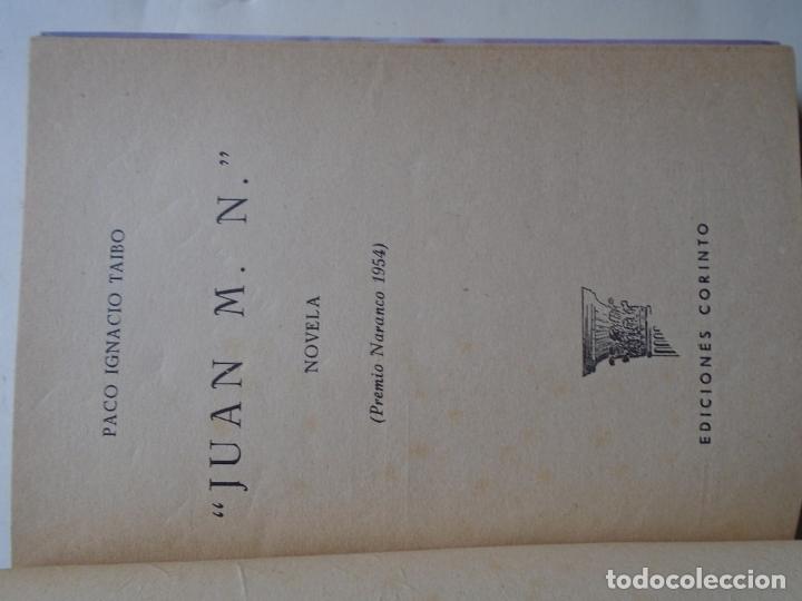 Libros: Juan M.N.. (Dedicatoria aut&oacute;grafa.) - TAIBO, Paco Ignacio. - Foto 3