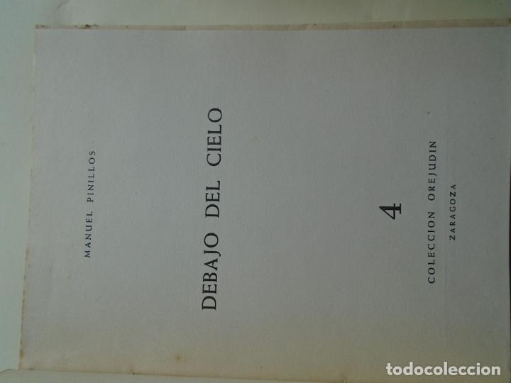 Libros: Debajo del Cielo. (Dedicatoria aut&oacute;grafa.) - Pinillos, Manuel. - Foto 3