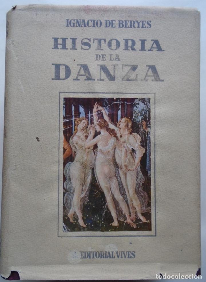 Libros: Historia de la Danza. Ensayo. - Beryes, Ignacio de. - Foto 1
