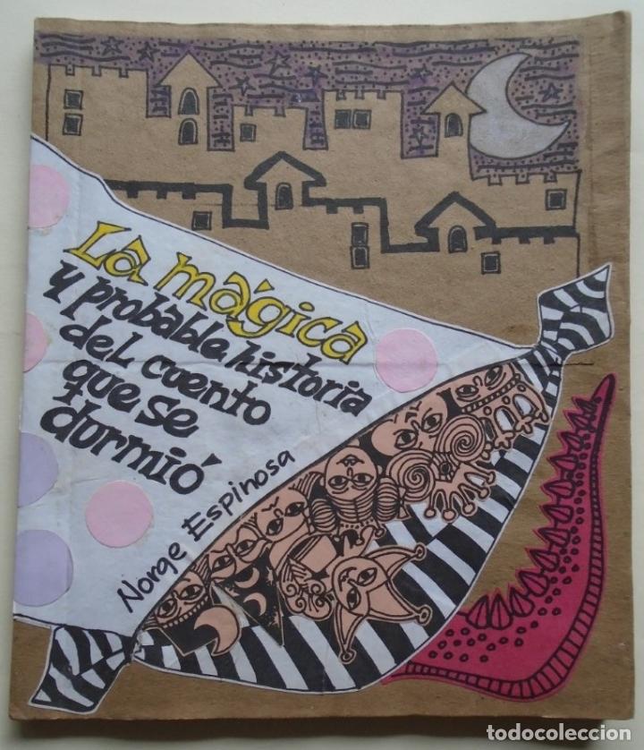 Libros: La M&aacute;gica y Probable Historia del Cuento que se Durmi&oacute;. Teatro de t&iacute;teres. Pr&oacute;logo Rub&eacute;n Dar&iacute;o Salaz