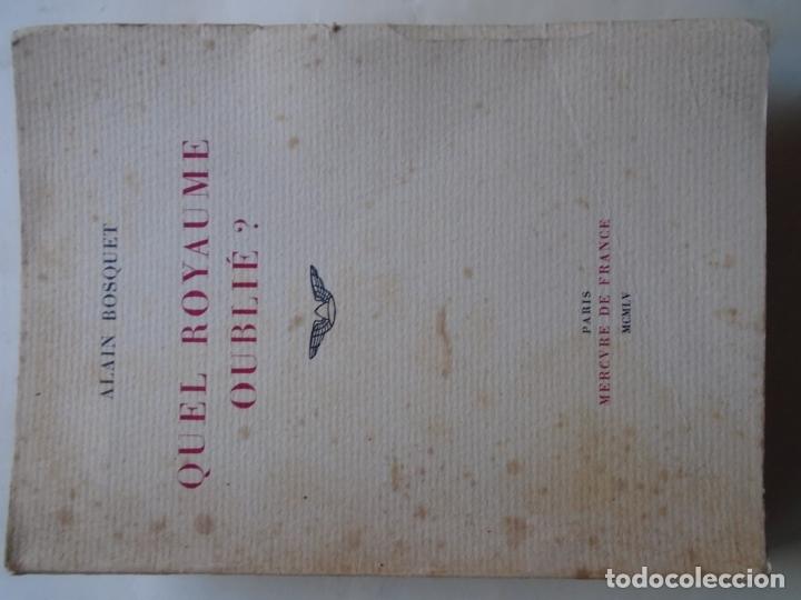 Libros: Quel Royaume Oubli&eacute;? (Presentation copy.) - Bosquet, Alain. - Foto 2