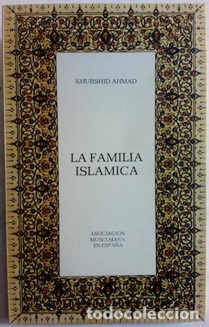 books: La familia isl&aacute;mica - Khurshid Ahmad