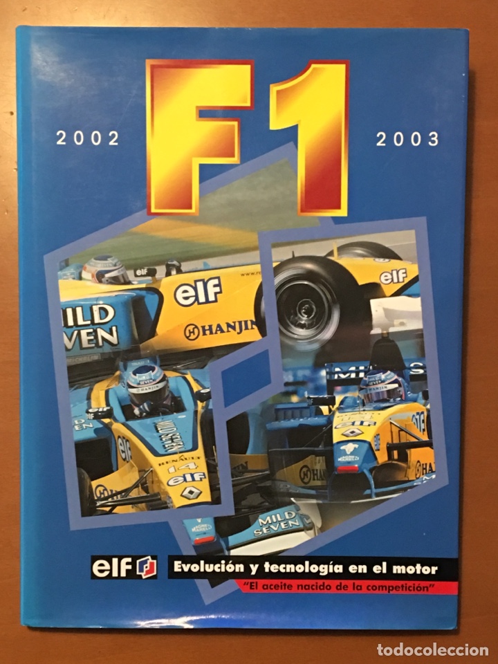 Libros: LIBRO F1 2002 2003 EVOLUCI&Oacute;N Y TECNOLOGIA EN EL MOTOR , F&Oacute;RMULA 1 ELF - Foto 1