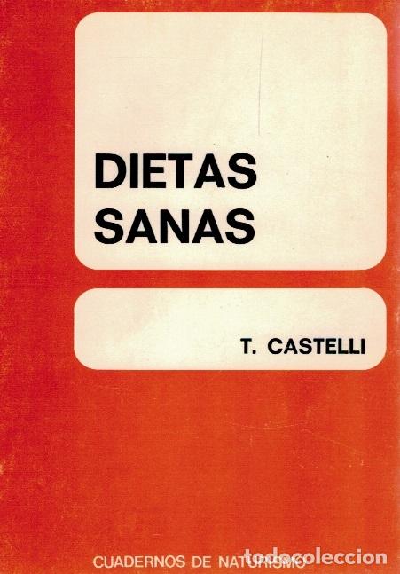Libros: Dietas sanas - T. Castelli - Foto 1