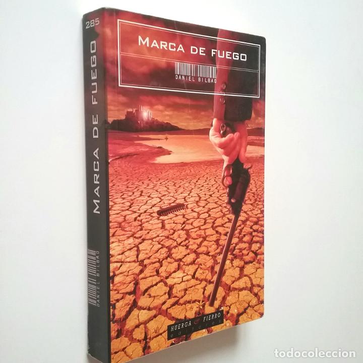 Libros: Daniel Bilbao - Marca de fuego - Foto 1