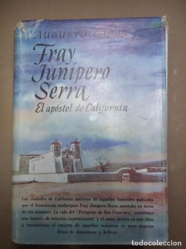 Libros: Fray Jun&iacute;pero Serra, el Ap&oacute;stol de California. - Casa, Augusto. - Foto 1