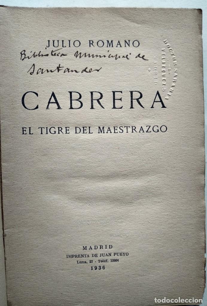 Libros: Cabrera, el Tigre del Maestrazgo. (Ejemplar dedicado). - Romano, Julio. - Foto 3