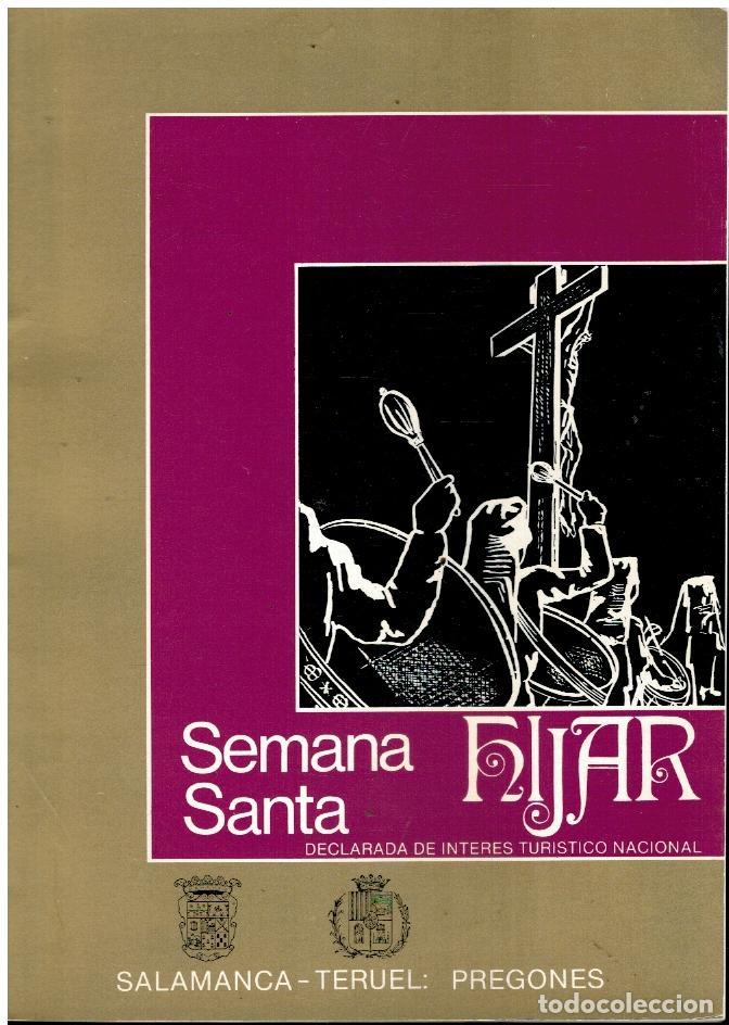 Libros: SEMANA SANTA DE H&Iacute;JAR. PREGONES EN SALAMANCA Y TERUEL. Libro III.