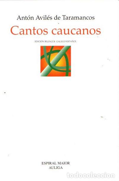 Libros: Cantos caucanos - Avil&eacute;s de Taramancos, Ant&oacute;n - Foto 1