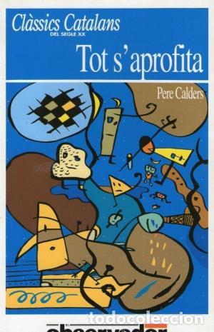 Libros: TOT S&acute;APROFITA - Calders,Pere - Foto 1