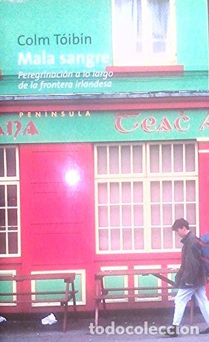 Libros: MALA SANGRE - T&oacute;ib&iacute;n,Colm - Foto 1