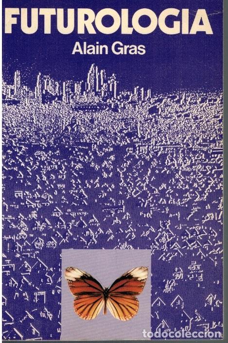 Libros: FUTUROLOG&Iacute;A - Alain Gras - Foto 1