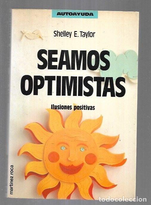 Libros: SEAMOS OPTIMISTAS. ILUSIONES POSITIVAS - TAYLOR, SHELLEY E. - Foto 7