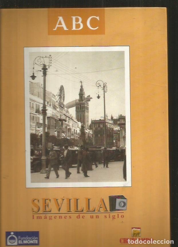 Libros: SEVILLA. IMAGENES DE UN SIGLO - VARIOS - Foto 3